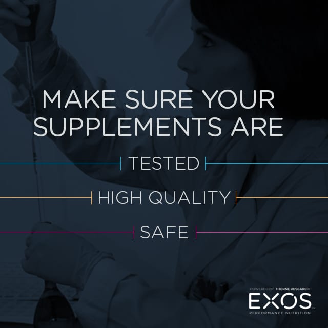 Make sure supplements are quality-tested and safe