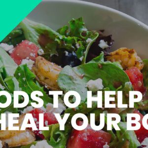 10 FOODS TO HELP YOU HEAL YOUR BODY